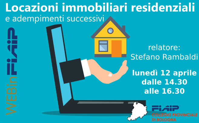 Al momento stai visualizzando WebinFIAIP Bologna – 12/04/21 | Locazioni immobiliari residenziali