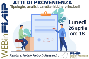 Scopri di più sull'articolo WEBinFIAIP – PARMA 26/04/2021 | ATTI DI PROVENIENZA