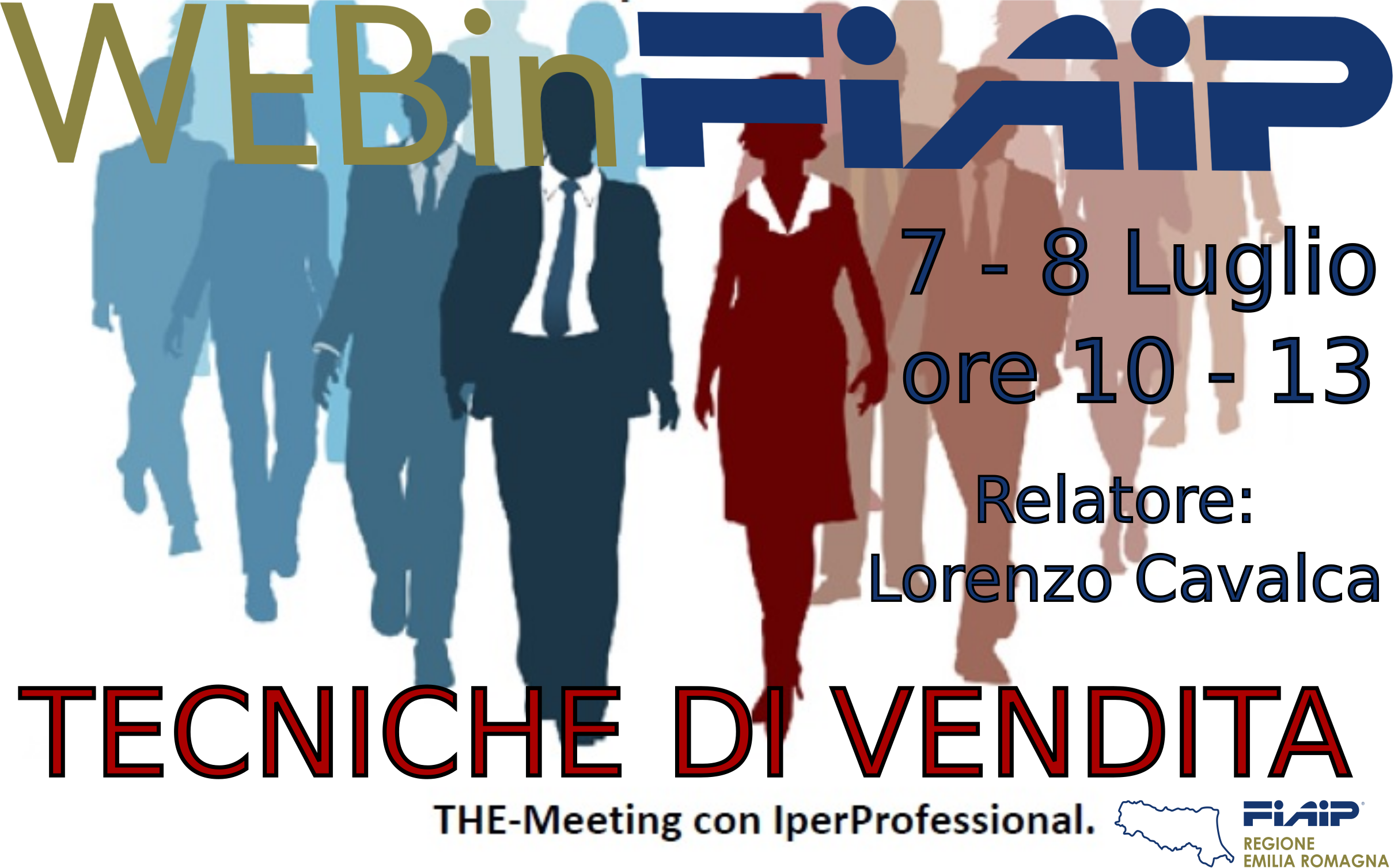 Scopri di più sull'articolo WEBinFIAIP Emilia Romagna – 7-8/07/2021 | Tecniche di vendita