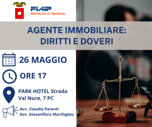 Scopri di più sull'articolo PIACENZA – 26/05/2022 | Agente Immobiliare: Diritti e Doveri