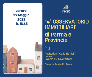 Scopri di più sull'articolo FIAIP Parma – 27/05/2022 | Presentazione Osservatorio Immobiliare