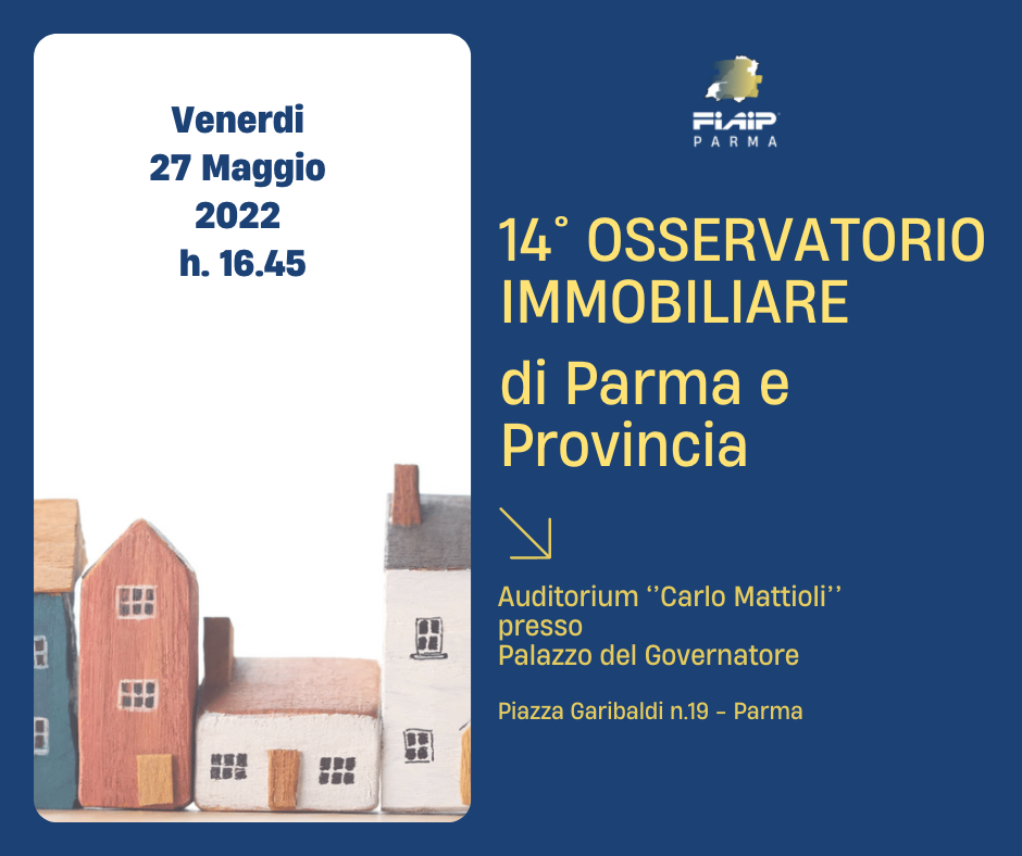 Scopri di più sull'articolo FIAIP Parma – 27/05/2022 | Presentazione Osservatorio Immobiliare