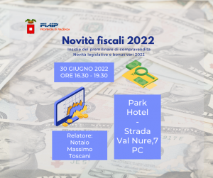 Scopri di più sull'articolo PIACENZA – 30/06/2022 | Novità fiscali 2022 – Insidie del preliminare di compravendita