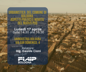 Scopri di più sull'articolo BOLOGNA – 17/04/2023 | Urbanistica del Comune di Bologna – Aspetti pratici e novità del nuovo PUG