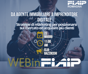 Scopri di più sull'articolo WebinFIAIP – ROMAGNA |  Da agente immobiliare ad imprenditore digitale