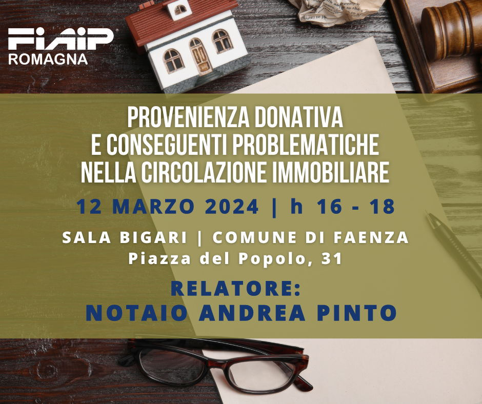 Al momento stai visualizzando ROMAGNA – 12/03/2024 | Donazioni con conseguenti problemi sulla circolazione immobiliare