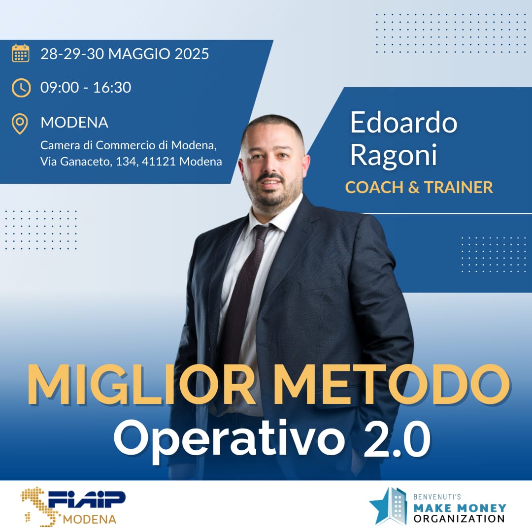 Al momento stai visualizzando MODENA – 28 – 29 – 30/05/2025 | Miglior Metodo Operativo 2.0