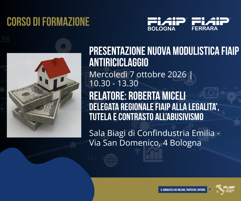 Al momento stai visualizzando BOLOGNA & FERRARA | Presentazione nuova modulistica FIAIP Antiriciclaggio