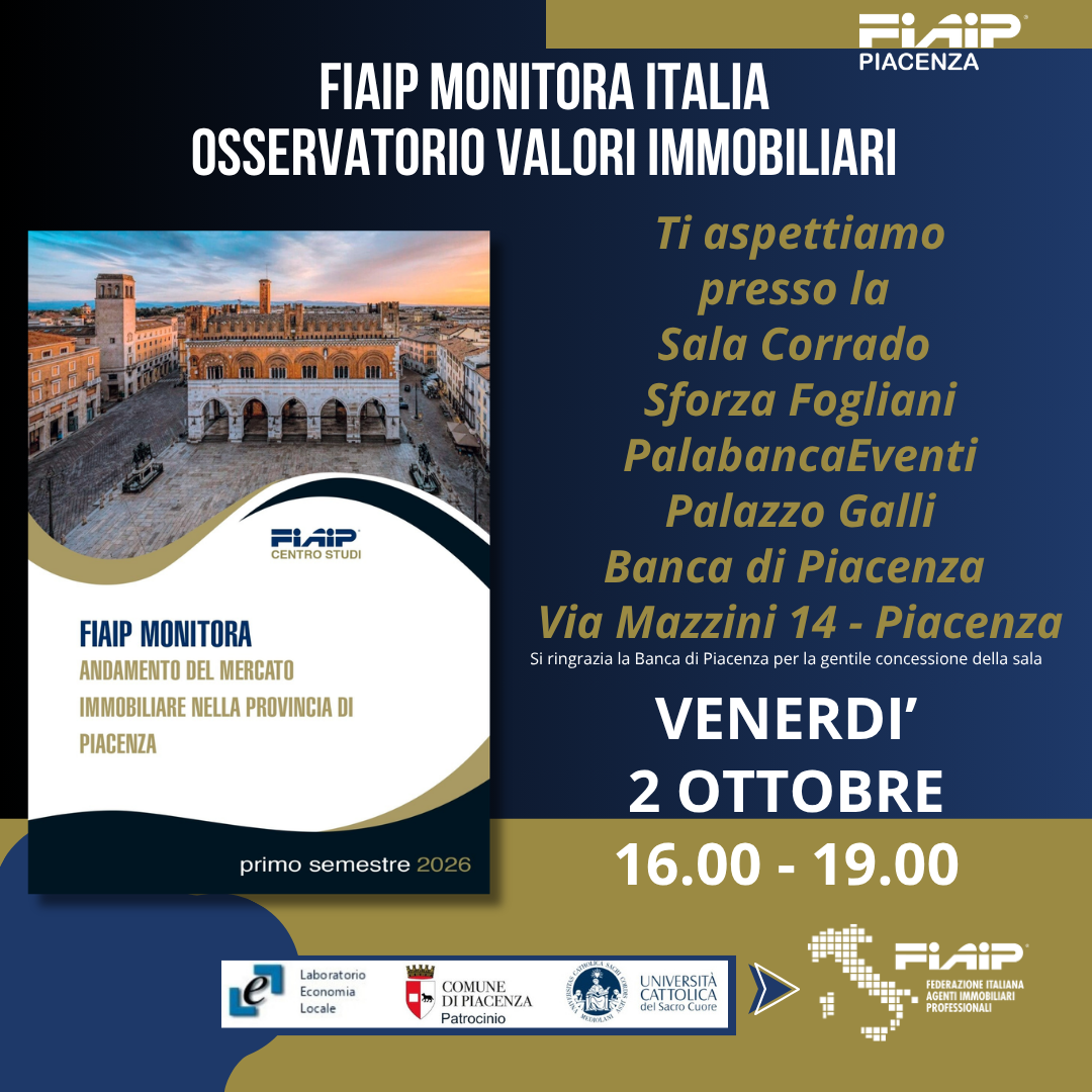 Al momento stai visualizzando PIACENZA – 02/10/2026 | Presentazione Osservatorio Immobiliare FIAIP Monitora Piacenza e provincia